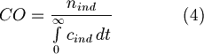  CO = \frac{n_{ind}}{\int\limits_0^\infin c_{ind}\, dt}\qquad \qquad (4) 